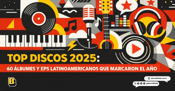 Top discos 2025: 60 álbumes y EPs latinoamericanos que marcaron el&nbsp;año